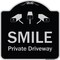 Signmission Designer Series-Smile Private Driveway With Video Surveillance Camera Graphics, 18" H, BS-1818-9753 A-DES-BS-1818-9753 - alternate 1